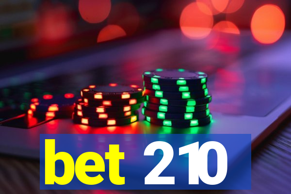 bet 210